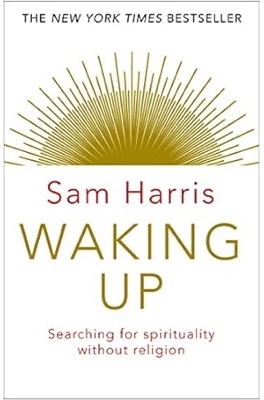 "Waking Up" by Sam Harris